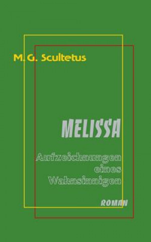 Kniha Melissa M. G. Scultetus