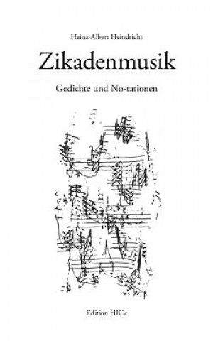 Kniha Zikadenmusik Heinz-Albert Heindrichs