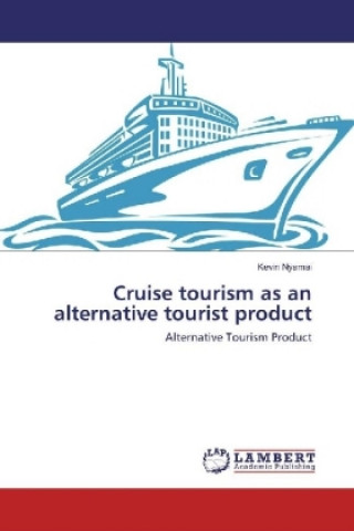 Książka Cruise tourism as an alternative tourist product Kevin Nyamai