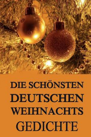 Carte Die schönsten deutschen Weihnachtsgedichte Jazzybee Verlag Hrsg