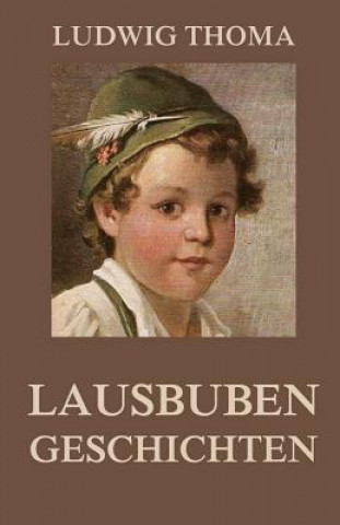 Kniha Lausbubengeschichten Ludwig Thoma