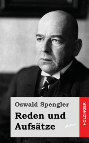 Könyv Reden und Aufsätze Oswald Spengler