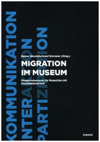 Könyv Migration im Museum Rainer Wenrich