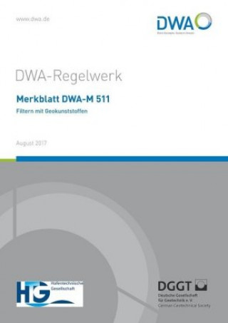 Carte Merkblatt DWA-M 511 Filtern mit Geokunststoffen Abwasser und Abfall (DWA) Deutsche Vereinigung für Wasserwirtschaft