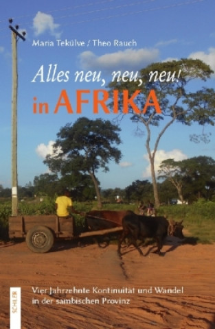 Buch Alles neu, neu, neu! in Afrika Maria Tekülve