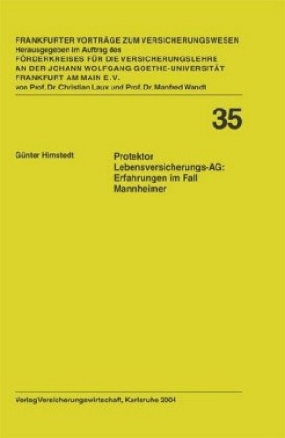 Kniha Protektor Lebensversicherungs-AG: Erfahrungen im Fall Mannheimer Günter Himstedt