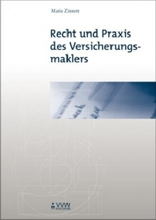 Kniha Recht und Praxis des Versicherungsmaklers Mario Zinnert
