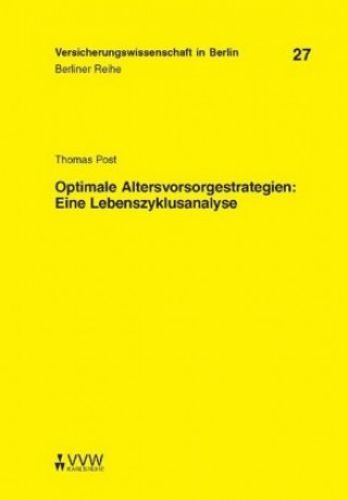 Kniha Optimale Altersvorsorgestrategien: Eine Lebenszyklusanalyse Thomas Post