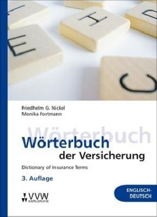 Carte Wörterbuch der Versicherung - Dictionary of Insurance Terms Friedhelm G. Nickel