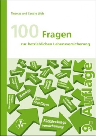 Książka 100 Fragen zur betrieblichen Lebensversicherung Thomas Weis