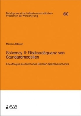 Könyv Solvency II: Risikoadäquanz von Standardmodellen Marion Zöbisch