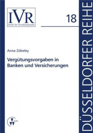 Kniha Vergütungsvorgaben in Banken und Versicherungen Anna Zöbeley