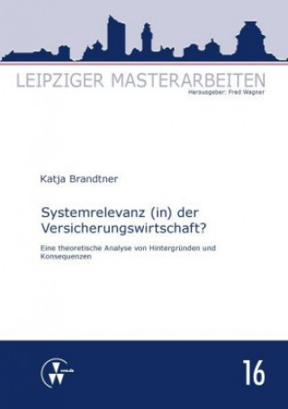 Книга Systemrelevanz (in) der Versicherungswirtschaft? Katja Brandtner