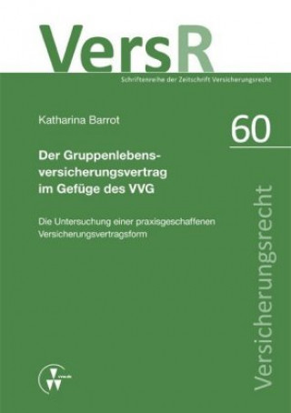 Książka Der Gruppenlebensversicherungsvertrag im Gefüge des VVG Katharina Barrot