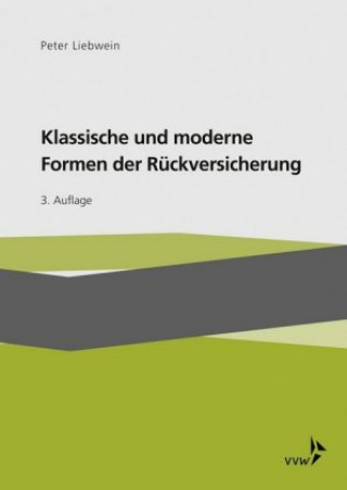 Carte Klassische und moderne Formen der Rückversicherung Peter Liebwein