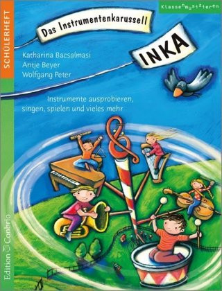 Knjiga INKA - Das Instrumentenkarussell Katharina Bacsalmasi