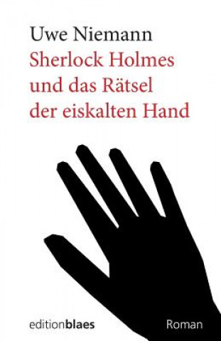 Kniha Sherlock Holmes und das Raetsel der eiskalten Hand Uwe Niemann