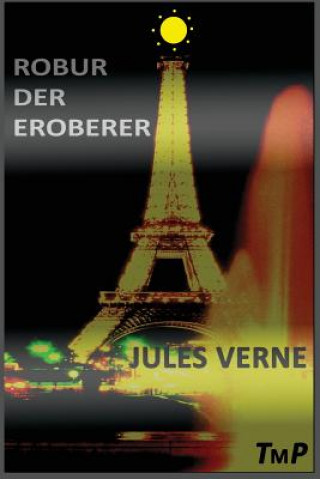 Kniha Robur der Eroberer Jules Verne