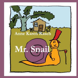 Book Mr. Snail Anne Karen Rasch