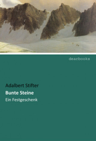 Knjiga Bunte Steine Adalbert Stifter