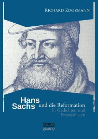 Carte Hans Sachs und die Reformation Richard Zoozmann