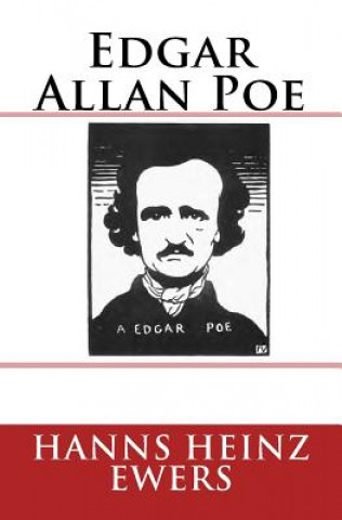 Kniha Edgar Allan Poe: Originalausgabe von 1905 Hanns Heinz Ewers