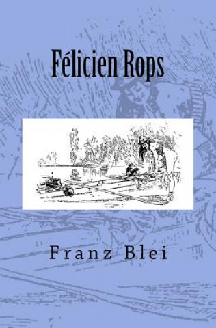 Книга Felicien Rops: Originalausgabe von 1908 Franz Blei