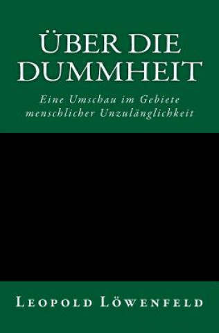 Kniha Über die Dummheit Leopold Lowenfeld