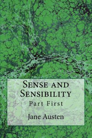 Książka Sense and Sensibility: Part First (The Original Edition of 1892) Jane Austen