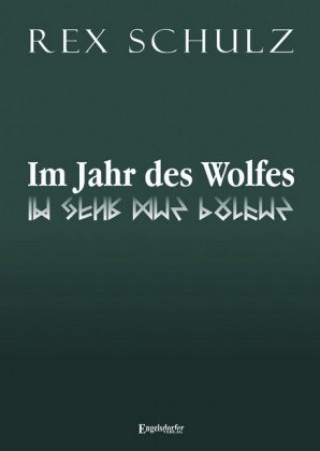 Könyv Im Jahr des Wolfes Rex Schulz