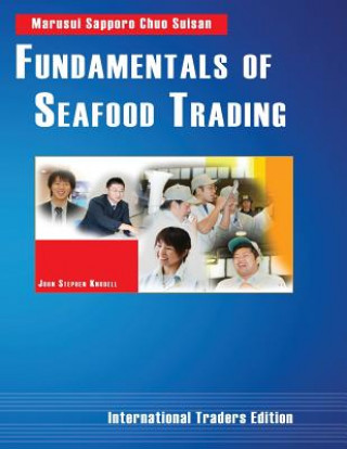 Kniha Fundamentals of Seafood Trading John Stephen Knodell