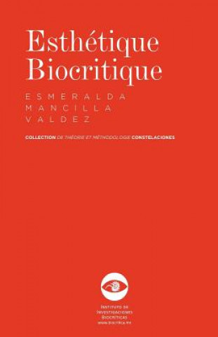 Kniha Esthétique Biocritique Esmeralda Mancilla Valdez