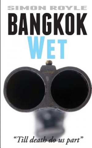Книга Bangkok Wet Simon Royle