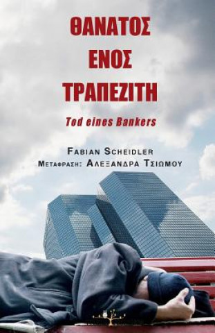 Kniha Thanatos Enos Trapeziti: Tod Eines Bankers MR Fabian Scheidler