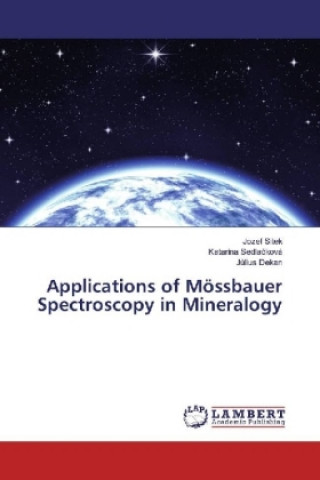 Книга Applications of Mössbauer Spectroscopy in Mineralogy Jozef Sitek