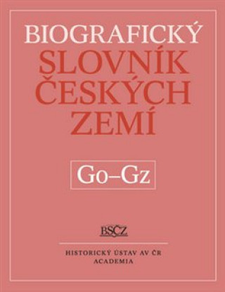 Kniha Biografický slovník českých zemí (Go-Gz) 20.díl Marie Makariusová