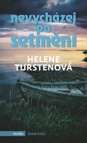 Книга Nevycházej po setmění Helene Turstenová