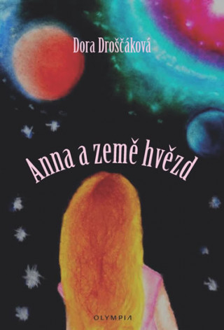 Book Anna a země hvězd Dora Droščáková