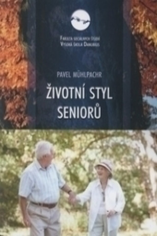 Kniha Životní styl seniorů Pavel Mühlpachr