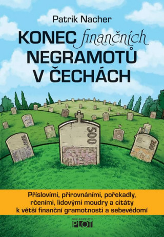 Kniha Konec finančních negramotů v Čechách Patrik Nacher