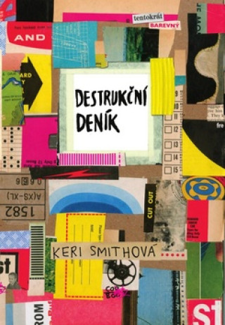 Carte Destrukční deník: Tentokrát barevně Keri Smithová