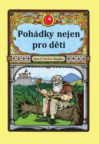 Kniha Pohádky nejen pro děti Kupka Karel Václav