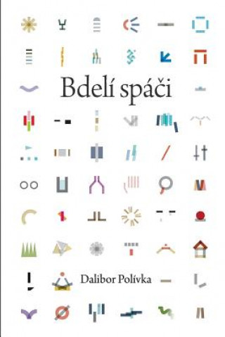 Книга Bdeli Spaci Dalibor Polivka