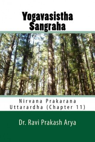 Kniha Yogavasistha Sangraha: Nirvana Prakarana (Uttarardha) Chapter 11 Dr Ravi Prakash Arya