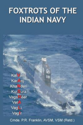 Kniha Foxtrots of the Indian Navy Cmde P R Franklin (Retd)