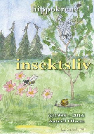 Kniha Insektsliv Mrs Astrid Olsen