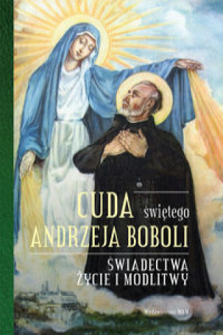 Buch Cuda swietego Andrzeja Boboli Elzbieta Polak