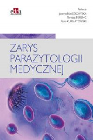 Carte Zarys parazytologii medycznej T. Ferenc