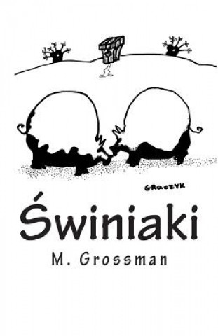 Könyv Swiniaki M  Grossman