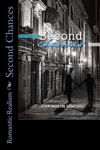 Knjiga Second Chances Juan Martin Sanchez